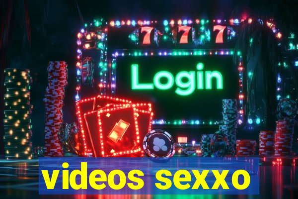 videos sexxo